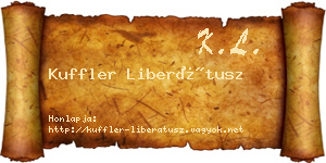 Kuffler Liberátusz névjegykártya